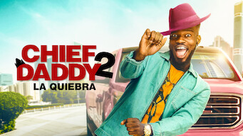 Chief Daddy 2: La quiebra (2021)